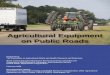 Agricultural Equipment on Public Roads - SMV Signs · Agricultural Equipment on Public Roads i PREFACE The United States Department of Agriculture (USDA) promotes high priority multistate