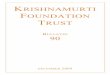 KRISHNAMURTI FOUNDATION TRUST · J Krishnamurti at Brockwood Park, UK. 16th September 1972. 2 ABSOLUTE FREEDOM IMPLIES ABSOLUTE RESPONSIBILITY Considering what the world is, the violence,