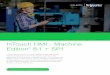 InTouch HMI - on.wonderware.com · InTouch Machine Edition is a highly scalable, flexible HMI/SCADA software designed to provide everything from advanced HMI applications to …