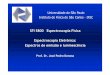 Universidadede SãoPaulo Institutode Físicade …donoso/espectroscopia/Luminescencia.pdf · fosforescente. Na fluorescência, a radiação emitida cessa ... A molécula pode efetuar