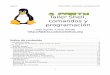 Taller Shell, comandos y programación · PDF file4party Taller Shell, comandos y programación 3.Guía de comandos Comandos básicos y manejo de ficheros cd Descripción: =chage dir