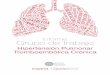 Hipertensión Pulmonar Tromboembólica Crónica · mayoría de los pacientes (77%) presentan una afectación grave con limitaciones funcio- nales importantes en el momento del diagnóstico