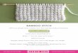 BAMBOO STITCH With two simple rows, create rows … · BAMBOO STITCH With two simple rows, create rows that look like stalks of bamboo. WATCH VIDEO TUTORIAL CAST ON IN MULTIPLES OF