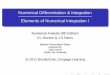 Numerical Differentiation & Integration .Numerical Differentiation & Integration Elements of Numerical