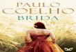 Libro proporcionado por el equipo - …descargar.lelibros.online/Paulo Coelho/Brida (444)/Brida - Paulo... · Y cuando la en encuentra, reúne a las amigas y vecinas y ... «Alegraos