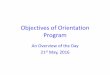 Objectives of Orientation Program · –Redesign curriculum • Assessment ≠ Exams, although Exams could form an important basis of assessment. Information basis • Smart Data