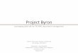 Project Byron - .Byron Overview â€¢ Lord Byron and his Times (LBT) â€“Center for Applied Technologies
