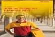 DHL EXPRESS GUÍA DE SERVICIOS Y TARIFAS 2017 · DHL Express – Excellence. Simply delivered. DHL EXPRESS GUÍA DE SERVICIOS Y TARIFAS 2017 ESPAÑA Los especialistas en internacional