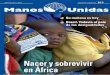 Nacer y sobrevivir en África - mansunidesvor.org€¦ · Javier Fernández Nacer y sobrevivir en África Noticias de ... expuestos a la tuberculosis ... en el futuro de muchos niños