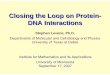 Closing the Loop on Protein- DNA Interactions · Closing the Loop on Protein-DNA Interactions Institute for Mathematics and its Applications University of Minnesota September 17,