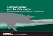 Eutanasia en la Granja - porkcdn.com · realizar la eutanasia de los cerdos en la granja. También señala los métodos de eutanasia que ... calificación de1 en la condición corporal