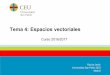Tema 4: Espacios vectoriales - Academia Madrid 0  4 Espacio vectorial Definici³n: Espacio vectorial