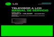 TELEVISOR A LCD MANUAL DE SERVICIO - 1].pdf  TELEVISOR A LCD MANUAL DE SERVICIO ATENCI“N Antes de