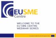 EU SME Centre SME... · ICEX (Spanish Institute for Foreign Trade) and Extenda (Trade ... Bulgaria. The Protocol is not signed or the Sanitary Certificate is not available: Croatia