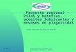 Apresentação do PowerPoint - BVSDE Desarrollo … · PPT file · Web view2001-12-03 · Proyecto regional - Pilas y baterias, aceeites lubricantes y envases de plaguicidas Pedro