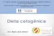 Centro de Docencia y Capacitación Pediátrica “Dr. … Hepato Nutri/PDFs/Albert… · Dieta cetogénica 5° Congreso Argentino de Gastroenterología, Hepatología y Nutrición