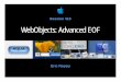 WebObjects: Advanced EOF dluke/wwdc2000/415/   WebObjects: Advanced EOF Eric Noyau