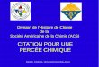 Division de l'Histoire de Chimie de la Société ... - …mainzv/HIST/awards/Citations/Casida 2016... · Société Américaine de la Chimie (ACS) CITATION POUR UNE PERCÉE CHIMIQUE