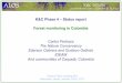 K&C Phase 4 – Status report Forest monitoring in Colombia€¦ · K&C Phase 4 – Status report Forest monitoring in Colombia Carlos Pedraza The Nature Conservancy Ederson Cabrera