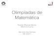 Olimpíadas de Matemática - ime.unicamp.brrmiranda/talks/palestra-unifesp(versao... · Olimpíadas de Matemática Olimpíada de Matemática da Unicamp Faça sua própria olimpíada!