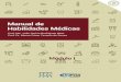 Manual de Habilidades Médicas - UniFOA - Centro Universitário de …web.unifoa.edu.br/.../08/Manual-de-Habilidades-Medicas-modulo1.pdf · 11 MANUAL DE HABILIDADES MÉDICAS - Eixo