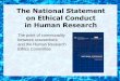 What is the National Statement on Ethical Conduct … Ian Pieper - The National... · The National Statement on Ethical Conduct in Human Research The point of commonality between