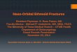 Naso-Orbital Ethmoid Fractures · Naso-Orbital Ethmoid Fractures Resident Physician: S. Ross Patton, MD Faculty Mentor: Michael P. Underbrink, MD, MBA, FACS The University of Texas
