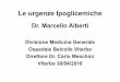 Dr. Marcello Alberti - AMD – Associazione Medici …aemmedi.it/wp-content/uploads/2017/01/2016_04_30_emergenze-urgen… · 5. Insufficienza ... In caso di ipoglicemie gravi, a giudizio