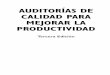 AUDITORÍAS DE CALIDAD PARA MEJORAR LA …foronacionaldemetrologiaycalidad.com.mx/images/calidad/3.pdf · Auditoras de calidad para mejorar la productividad / Dennis R. Arter ; 