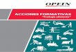 ACCIONES FORMATIVAS - opein.com · El curso de Operador de Grúa Hidráulica Articulada sobre camión garantizará que el trabajador demuestre su profesionalidad en el uso y manejo