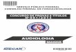 AUDIOLOGIA - Amazon Simple Storage Service · Sobre a audiometria tonal liminar, considerada a base da avaliação audiológica, é correto afirmar que A) 