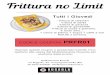 €¦ · Trittura no Limit Tutti i Giovedi - frittura di calamari - frittura di sarde - frittura di paranza - frittura di gamberetti - frittura di cozze e granchio