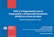 Chile y la Organización para la Cooperación y el ... · Jefe Departamento OCDE ... RSE en la OCDE: Líneas Directrices para Empresas Multinacionales IV Congreso de Estudiantes de