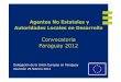 Convocatoria Paraguay 2012 - eeas.europa.eu · autoridades locales (AAL) de los Estados miembros de la UE y Paraguay con el fin de reforzar a estos actores y de promover una ... -