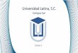 Universidad Latina, S.C. - conexiones.dgire.unam.mxconexiones.dgire.unam.mx/wp-content/uploads/2017/10/Proyecto... · 1.4 Análisis de discursos de la vida cotidiana y su clasificación