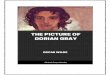 The Picture of Dorian Gray - globalgreyebooks.com · The Picture of Dorian Gray By Oscar Wilde. This edition was created and published by Global Grey ©GlobalGrey 2018 globalgreyebooks.com