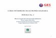 CURSO INTERMEDIO DE ECONOMÍA SOLIDARIA MÓDULO …ges.com.co/ges/informativos/Modulo 3 - Curso Intermedio 2017.pdf · •Economía Socialista: La mayoría de los medios de producción