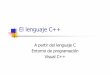 El lenguaje C++ - dsi.fceia.unr.edu.ar lenguaje Cpp_V2.pdf  El lenguaje C++ A partir del lenguaje