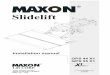 Slidelift - MAXON Lift · Installation Manual . GPS 44 X1 and GPS 55 X1 . ... If the Slidelift needs to be modified or if it is necessary to deviate from these installation instructions,