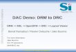 DAC Demo: DRM to DRC - .DAC Demo: DRM to DRC ... DRM v1.0 DRM v1.x Runset v1.y Revision Skew Verification