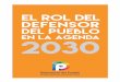 EL ROL DEL DEFENSOR - defensoria.org.ar · el rol del defensor del pueblo en la agenda 2030 3 ... la década del 70 en adelante1. ... autonomía de la mujer, reducir la mortalidad
