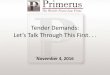 Tender Demands: Let’s Talk Through This First. · the Handling of Tender Demands Tender Demands Generally • Legal Framework for Determining Obligations Arising from Tender 