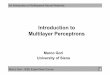 Introduction to Multilayer Perceptrons - LIA Neurali Teoria e... · Introduction to Multilayer Perceptrons Marco Gori University of Siena. Marco Gori - IEEE Expert Now Course 
