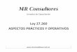 MR Consultores · - CUIT/CUITL/CDI Martillero - Matrícula - Valor de ... ser ratificada por el corredor ... de los fondos y generar el VEP del 1% en concepto de 