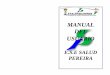 manual del usuario 2013 - ESE Salud Pereira · MANUAL DEL USUARIO E.S.E SALUD PEREIRA. ... Inyectologia Nebulizaciones Lavado de Oidos •CONSULTA ODONTOLOGIA •LABORATORIO CLINICO