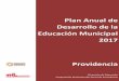 Educación Municipal 2017 - transparencia.cdsprovidencia.cltransparencia.cdsprovidencia.cl/documentos/POE/OAN/EDU/PADEM2017.pdf · una cultura escolar inclusiva. En conjunto, 