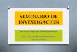 SEMINARIO DE INVESTIGACION - Administración y Marketing | … · 2011-09-04 · METODOLOGIA DE LA INVESTIGACION Cesar Augusto Bernal 2da. Edición ... generales de investigación
