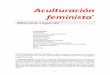 Aculturación feministaporelpanylasrosas.weebly.com/.../aculturacion-feminista.pdf1 Aculturación feminista* Marcela Lagarde** Contenido Introducción La transmisión de la cultura