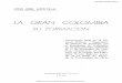 GRAN COLOMBIA - repositorio.flacsoandes.edu.ecrepositorio.flacsoandes.edu.ec/bitstream/10469/12481/2/FBNCCE... · LA GRAN COLOMBIA Su formaci6n Co·nfereneia leída en el Instituto