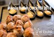 Menús Buffet Cocktail2018 - Catering para bodas y eventos ...laurelcatering.com/pdf/Buffet-Cocktails-2018.pdf · BODEGONES IBÉRICOS DE BELLOTA Jamón, lomo, chorizo y salchichón